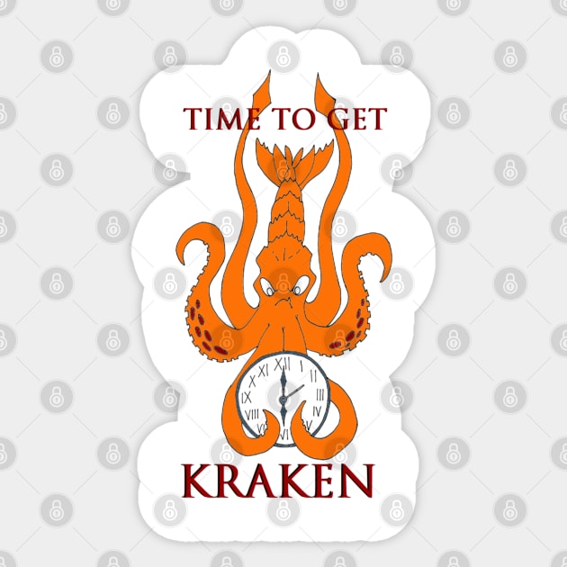 Time to Get Kraken Sticker by TonyBreeden